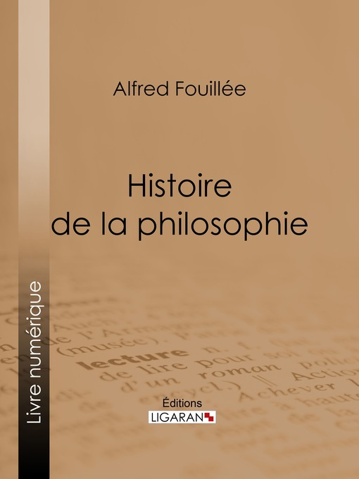 Title details for Histoire de la philosophie by Alfred Fouillée - Available